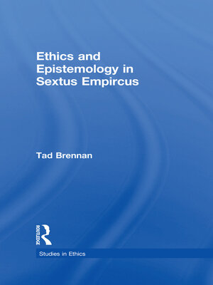 cover image of Ethics and Epistemology in Sextus Empircus
